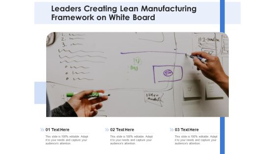 Leaders Creating Lean Manufacturing Framework On White Board Ppt PowerPoint Presentation Outline Layout PDF Leaders Creating Lean Manufacturing Framework On White Board Ppt PowerPoint Presentation Outline Layout PDF