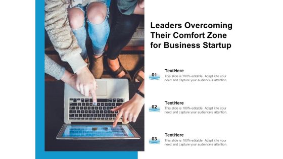 Leaders Overcoming Their Comfort Zone For Business Startup Ppt PowerPoint Presentation Professional Show PDF Leaders Overcoming Their Comfort Zone For Business Startup Ppt PowerPoint Presentation Professional Show PDF