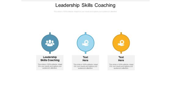Leadership Skills Coaching Ppt PowerPoint Presentation Summary Icons Cpb Leadership Skills Coaching Ppt PowerPoint Presentation Summary Icons Cpb