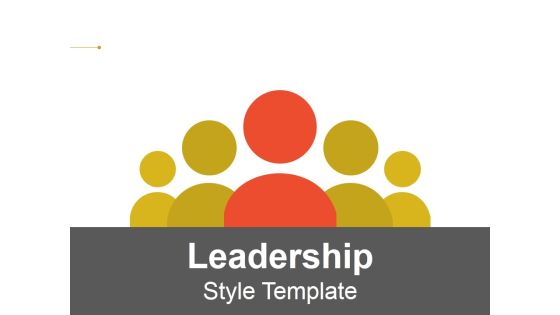 Leadership Style Ppt PowerPoint Presentation Gallery Guide Leadership Style Ppt PowerPoint Presentation Gallery Guide