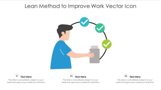 Lean Method To Improve Work Vector Icon Ppt PowerPoint Presentation File Inspiration PDF Lean Method To Improve Work Vector Icon Ppt PowerPoint Presentation File Inspiration PDF