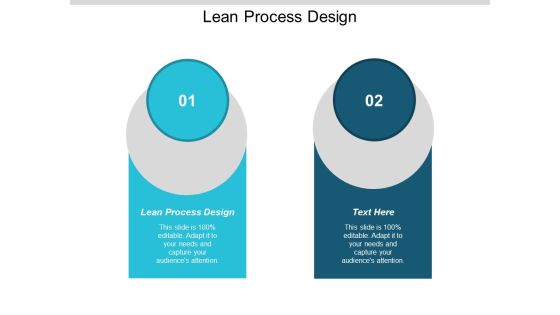 Lean Process Design Ppt Powerpoint Presentation Pictures Themes Cpb