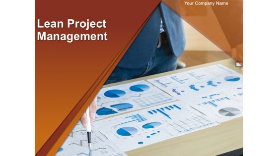 Lean Project Management Ppt PowerPoint Presentation Complete Deck With Slides