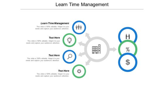 Learn Time Management Ppt PowerPoint Presentation Slides Information Cpb