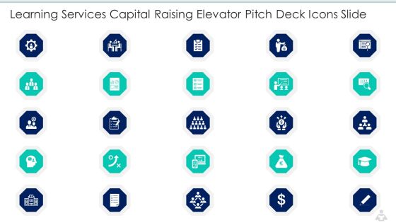 Learning Services Capital Raising Elevator Pitch Deck Icons Slide Topics PDF Learning Services Capital Raising Elevator Pitch Deck Icons Slide Topics PDF