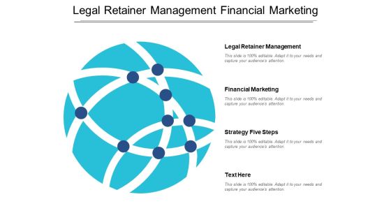 Legal Retainer Management Financial Marketing Strategy Five Steps Ppt PowerPoint Presentation Slides Skills Legal Retainer Management Financial Marketing Strategy Five Steps Ppt PowerPoint Presentation Slides Skills