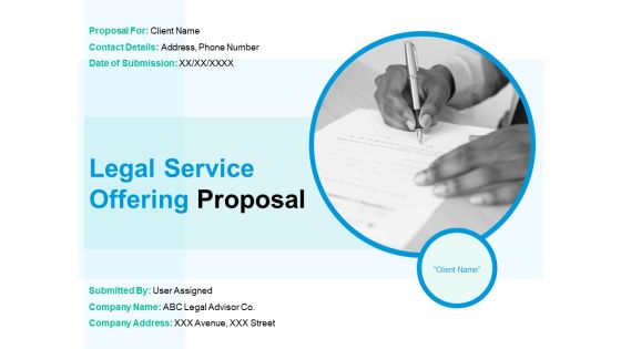 Legal Service Offering Proposal Ppt PowerPoint Presentation Complete Deck With Slides
