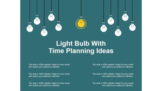 Light Bulb With Time Planning Ideas Ppt PowerPoint Presentation Infographics Visual Aids Light Bulb With Time Planning Ideas Ppt PowerPoint Presentation Infographics Visual Aids