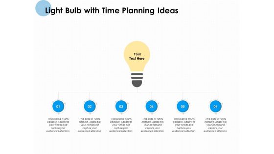Light Bulb With Time Planning Ideas Ppt PowerPoint Presentation Inspiration Themes Light Bulb With Time Planning Ideas Ppt PowerPoint Presentation Inspiration Themes