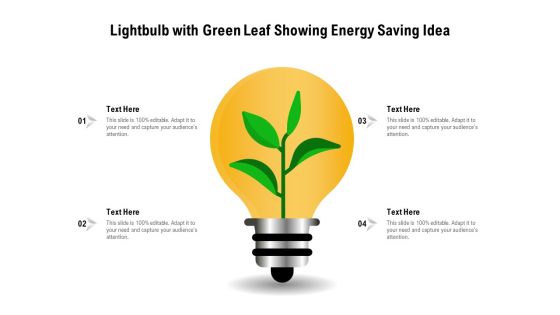Lightbulb With Green Leaf Showing Energy Saving Idea Ppt PowerPoint Presentation Gallery Deck PDF Lightbulb With Green Leaf Showing Energy Saving Idea Ppt PowerPoint Presentation Gallery Deck PDF