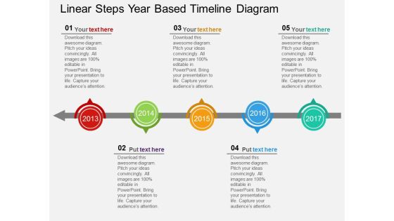 Linear Steps Year Based Timeline Diagram Powerpoint Template