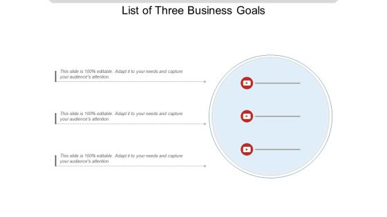 List Of Three Business Goals Ppt PowerPoint Presentation Portfolio Deck PDF List Of Three Business Goals Ppt PowerPoint Presentation Portfolio Deck PDF