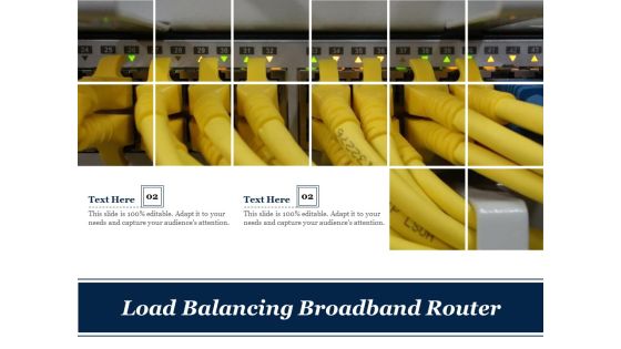 Load Balancing Broadband Router Ppt PowerPoint Presentation Gallery Outline PDF Load Balancing Broadband Router Ppt PowerPoint Presentation Gallery Outline PDF