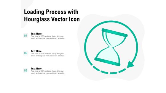 Loading Process With Hourglass Vector Icon Ppt PowerPoint Presentation Icon Deck Loading Process With Hourglass Vector Icon Ppt PowerPoint Presentation Icon Deck