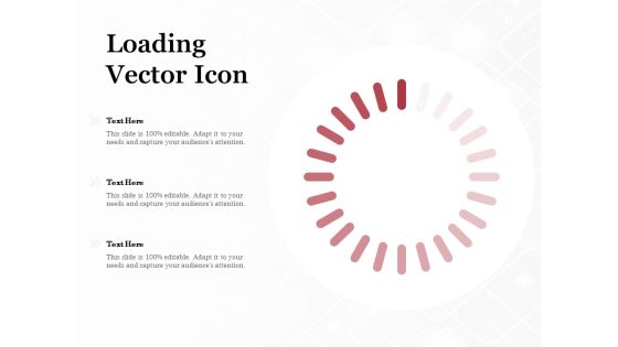 Loading Vector Icon Ppt PowerPoint Presentation Ideas Influencers Loading Vector Icon Ppt PowerPoint Presentation Ideas Influencers