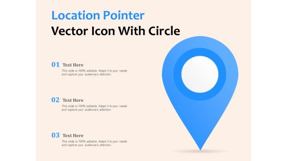Location Pointer Vector Icon With Circle Ppt PowerPoint Presentation Ideas Smartart PDF Location Pointer Vector Icon With Circle Ppt PowerPoint Presentation Ideas Smartart PDF