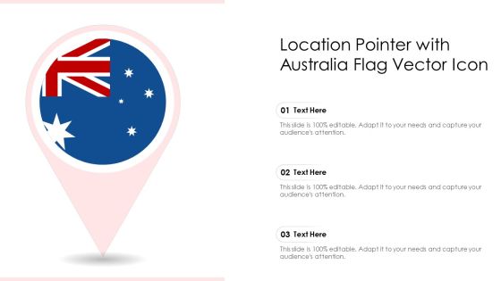 Location Pointer With Australia Flag Vector Icon Ppt PowerPoint Presentation File Themes PDF Location Pointer With Australia Flag Vector Icon Ppt PowerPoint Presentation File Themes PDF