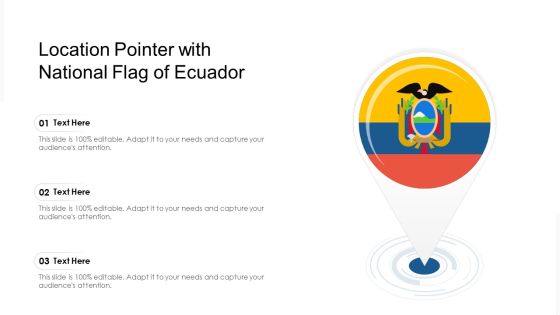 Location Pointer With National Flag Of Ecuador Ppt PowerPoint Presentation Gallery Topics PDF Location Pointer With National Flag Of Ecuador Ppt PowerPoint Presentation Gallery Topics PDF