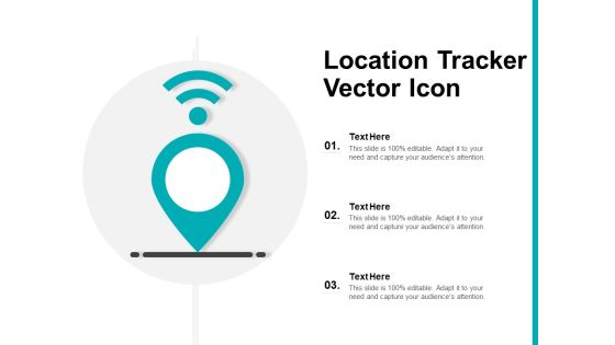 Location Tracker Vector Icon Ppt PowerPoint Presentation Infographics Gridlines PDF Location Tracker Vector Icon Ppt PowerPoint Presentation Infographics Gridlines PDF