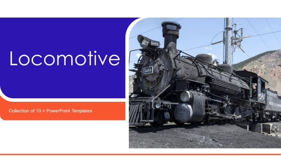 Locomotive Ppt PowerPoint Presentation Complete With Slides Locomotive Ppt PowerPoint Presentation Complete With Slides