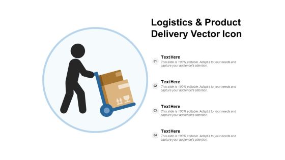 Logistics And Product Delivery Vector Icon Ppt Powerpoint Presentation Show Graphics Pictures Logistics And Product Delivery Vector Icon Ppt Powerpoint Presentation Show Graphics Pictures