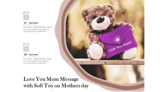 Love You Mom Message With Soft Toy On Mothers Day Ppt PowerPoint Presentation Model Example PDF Love You Mom Message With Soft Toy On Mothers Day Ppt PowerPoint Presentation Model Example PDF