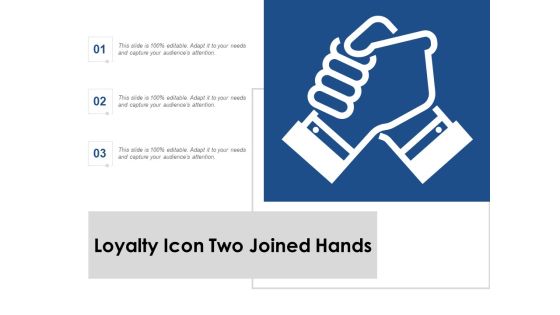 Loyalty Icon Two Joined Hands Ppt PowerPoint Presentation Professional Slides Loyalty Icon Two Joined Hands Ppt PowerPoint Presentation Professional Slides