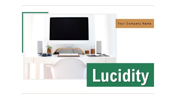 Lucidity Strategy Goals Ppt PowerPoint Presentation Complete Deck Lucidity Strategy Goals Ppt PowerPoint Presentation Complete Deck