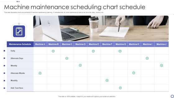 Machine Maintenance Scheduling Chart Schedule Ppt PowerPoint Presentation Ideas Design Ideas PDF Machine Maintenance Scheduling Chart Schedule Ppt PowerPoint Presentation Ideas Design Ideas PDF
