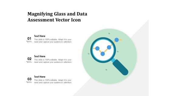 Magnifying Glass And Data Assessment Vector Icon Ppt PowerPoint Presentation Styles Themes PDF