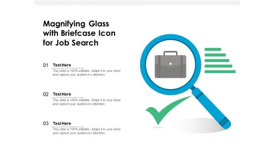 Magnifying Glass With Briefcase Icon For Job Search Ppt PowerPoint Presentation Infographics Smartart PDF Magnifying Glass With Briefcase Icon For Job Search Ppt PowerPoint Presentation Infographics Smartart PDF