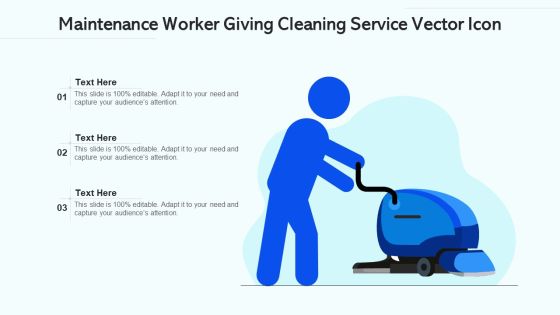Maintenance Worker Giving Cleaning Service Vector Icon Ppt Gallery Show PDF Maintenance Worker Giving Cleaning Service Vector Icon Ppt Gallery Show PDF
