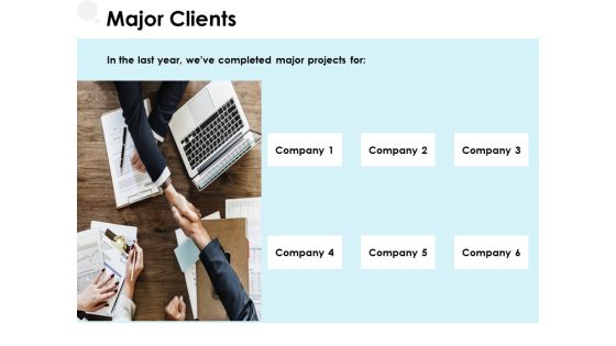 Major Clients Management Ppt PowerPoint Presentation Professional Layouts Major Clients Management Ppt PowerPoint Presentation Professional Layouts