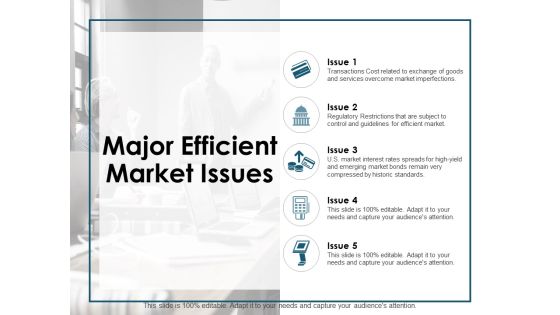 Major Efficient Market Issues Ppt PowerPoint Presentation Infographic Template Infographics Major Efficient Market Issues Ppt PowerPoint Presentation Infographic Template Infographics