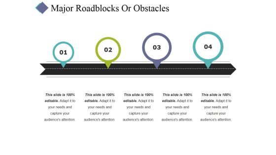 Major Roadblocks Or Obstacles Template 2 Ppt PowerPoint Presentation Inspiration Format Ideas Major Roadblocks Or Obstacles Template 2 Ppt PowerPoint Presentation Inspiration Format Ideas