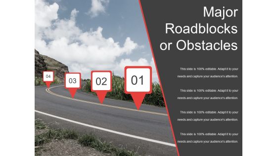 Major Roadblocks Or Obstacles Template 2 Ppt PowerPoint Presentation Show Slides Major Roadblocks Or Obstacles Template 2 Ppt PowerPoint Presentation Show Slides