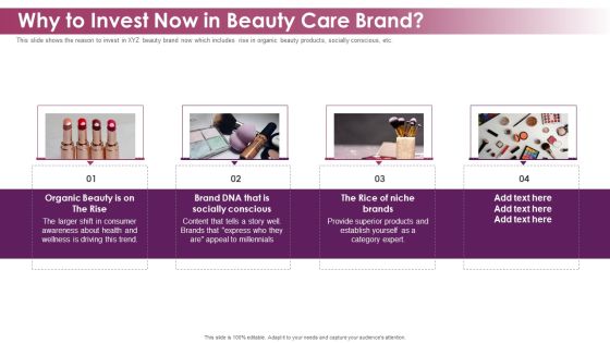 Makeup And Skincare Brand Why To Invest Now In Beauty Care Brand Ppt Ideas Skills PDF Makeup And Skincare Brand Why To Invest Now In Beauty Care Brand Ppt Ideas Skills PDF