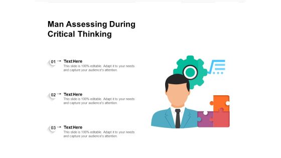 Man Assessing During Critical Thinking Ppt PowerPoint Presentation File Inspiration PDF Man Assessing During Critical Thinking Ppt PowerPoint Presentation File Inspiration PDF