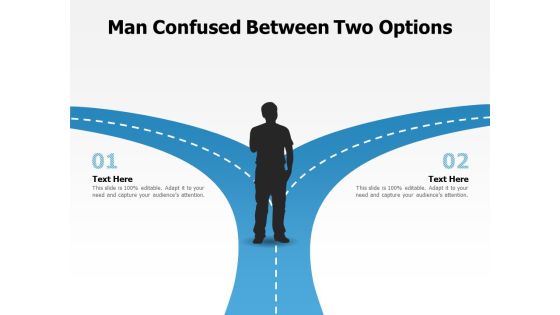 Man Confused Between Two Options Ppt PowerPoint Presentation Outline Designs Man Confused Between Two Options Ppt PowerPoint Presentation Outline Designs