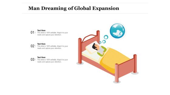 Man Dreaming Of Global Expansion Ppt PowerPoint Presentation Model Format Ideas PDF Man Dreaming Of Global Expansion Ppt PowerPoint Presentation Model Format Ideas PDF