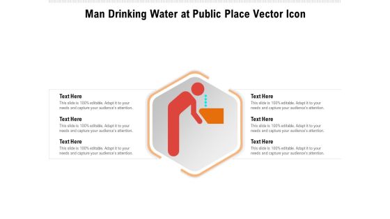 Man Drinking Water At Public Place Vector Icon Ppt PowerPoint Presentation File Smartart PDF Man Drinking Water At Public Place Vector Icon Ppt PowerPoint Presentation File Smartart PDF