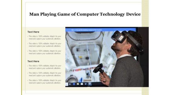 Man Playing Game Of Computer Technology Device Ppt PowerPoint Presentation Gallery Themes PDF Man Playing Game Of Computer Technology Device Ppt PowerPoint Presentation Gallery Themes PDF