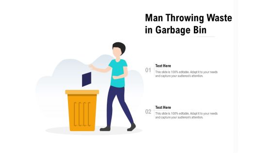 Man Throwing Waste In Garbage Bin Ppt PowerPoint Presentation Portfolio Graphics Tutorials PDF Man Throwing Waste In Garbage Bin Ppt PowerPoint Presentation Portfolio Graphics Tutorials PDF