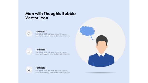 Man With Thoughts Bubble Vector Icon Ppt PowerPoint Presentation Ideas Slides PDF Man With Thoughts Bubble Vector Icon Ppt PowerPoint Presentation Ideas Slides PDF
