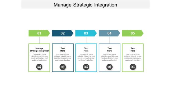 Manage Strategic Integration Ppt Powerpoint Presentation Infographic Template Graphics Cpb