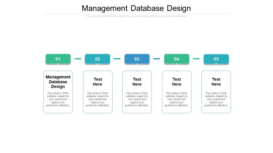 Management Database Design Ppt PowerPoint Presentation Designs Download Cpb