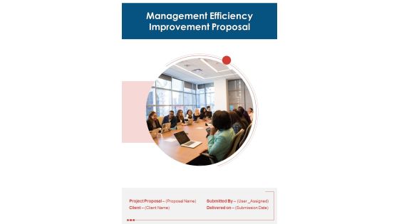 Management Efficiency Improvement Proposal Example Document Report Doc Pdf Ppt Management Efficiency Improvement Proposal Example Document Report Doc Pdf Ppt