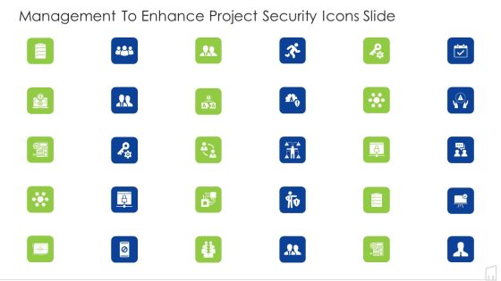 Management To Enhance Project Security Icons Slide Ppt Layout PDF Management To Enhance Project Security Icons Slide Ppt Layout PDF