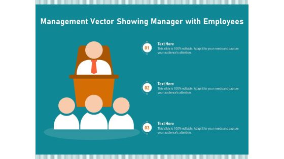 Management Vector Showing Manager With Employees Ppt PowerPoint Presentation File Layout Ideas PDF Management Vector Showing Manager With Employees Ppt PowerPoint Presentation File Layout Ideas PDF
