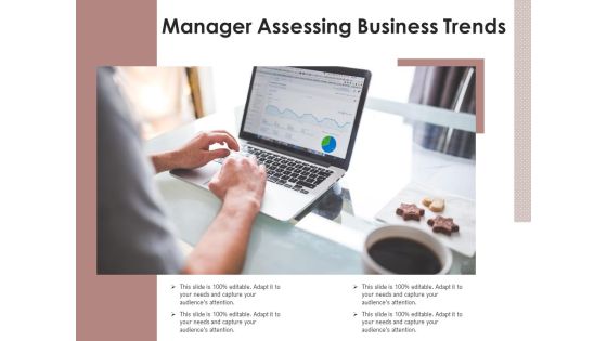 Manager Assessing Business Trends Ppt PowerPoint Presentation Portfolio Show PDF Manager Assessing Business Trends Ppt PowerPoint Presentation Portfolio Show PDF